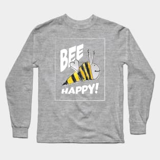 Bee Happy! (Light Edition) Long Sleeve T-Shirt